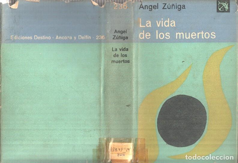 Libros: Ancora y Delfin numero 236: La vida de los muertos - Angel Zu&ntilde;iga