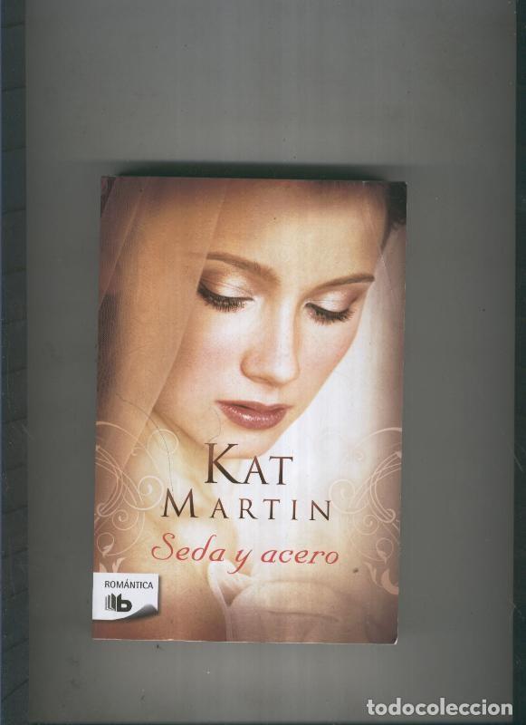 Libros: Seda y acero - Kat Martin - Foto 1