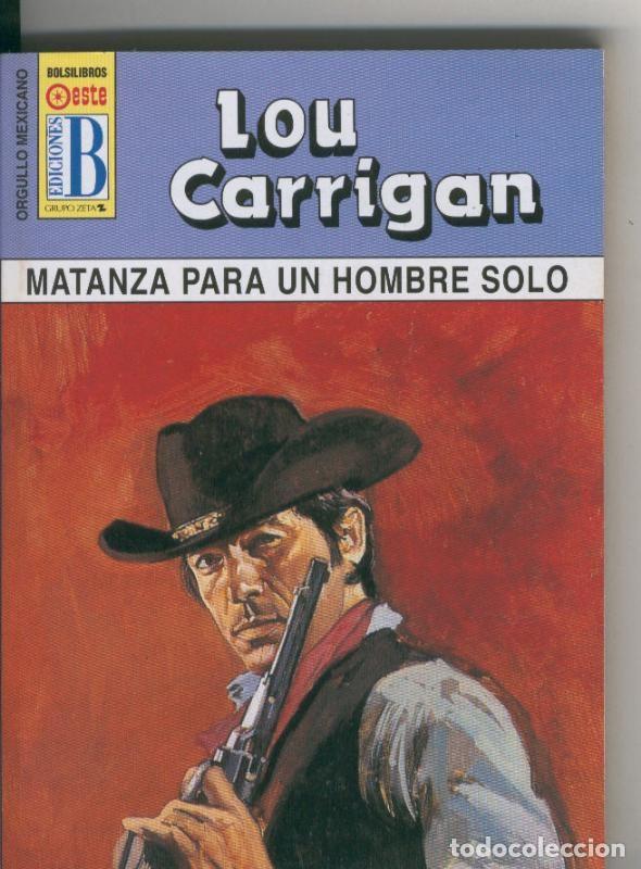 B&uuml;cher: Orgullo Mexicano: Matanza para un hombre solo - Lou Carrigan