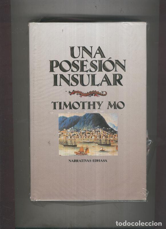 Libros: Narrativas Edhasa: Una posesion insular - Timothy Mo - Foto 1