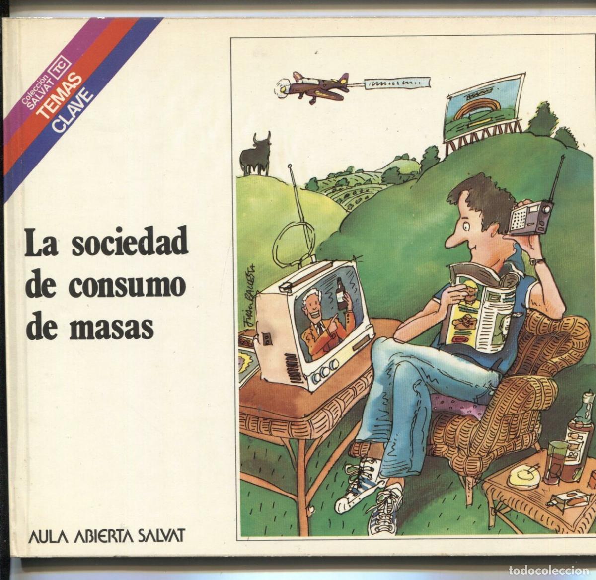 Libri di seconda mano: Temas Clave numero 046: La sociedad de consumo de masas - Juan Cueto