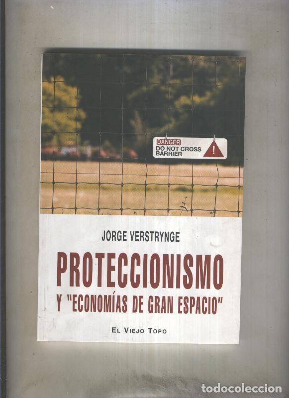 books: Proteccionismo y economias de gran espacio - Jorge Verstrynge