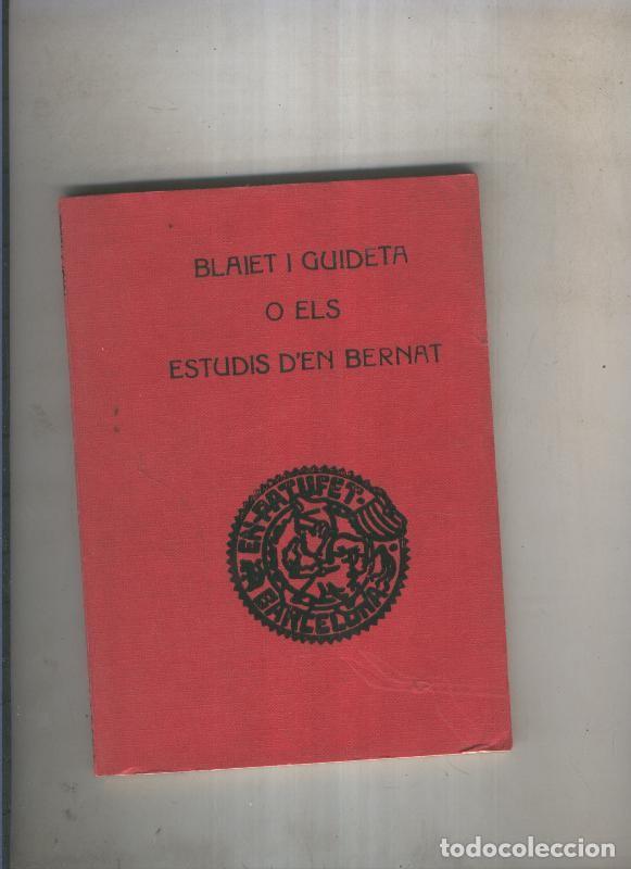 Libri di seconda mano: Blaiet i Guideta o els estudis d en Bernat - Josep M. Folch i Torres