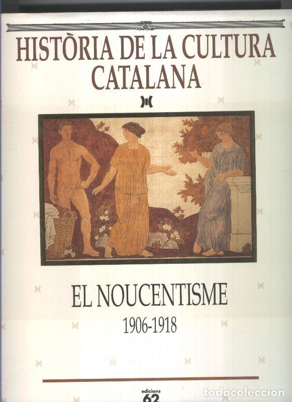 Livros em segunda m&atilde;o: Historia de la cultura catalana volumen 07: El Noucentisme 1906-1918 - Varios