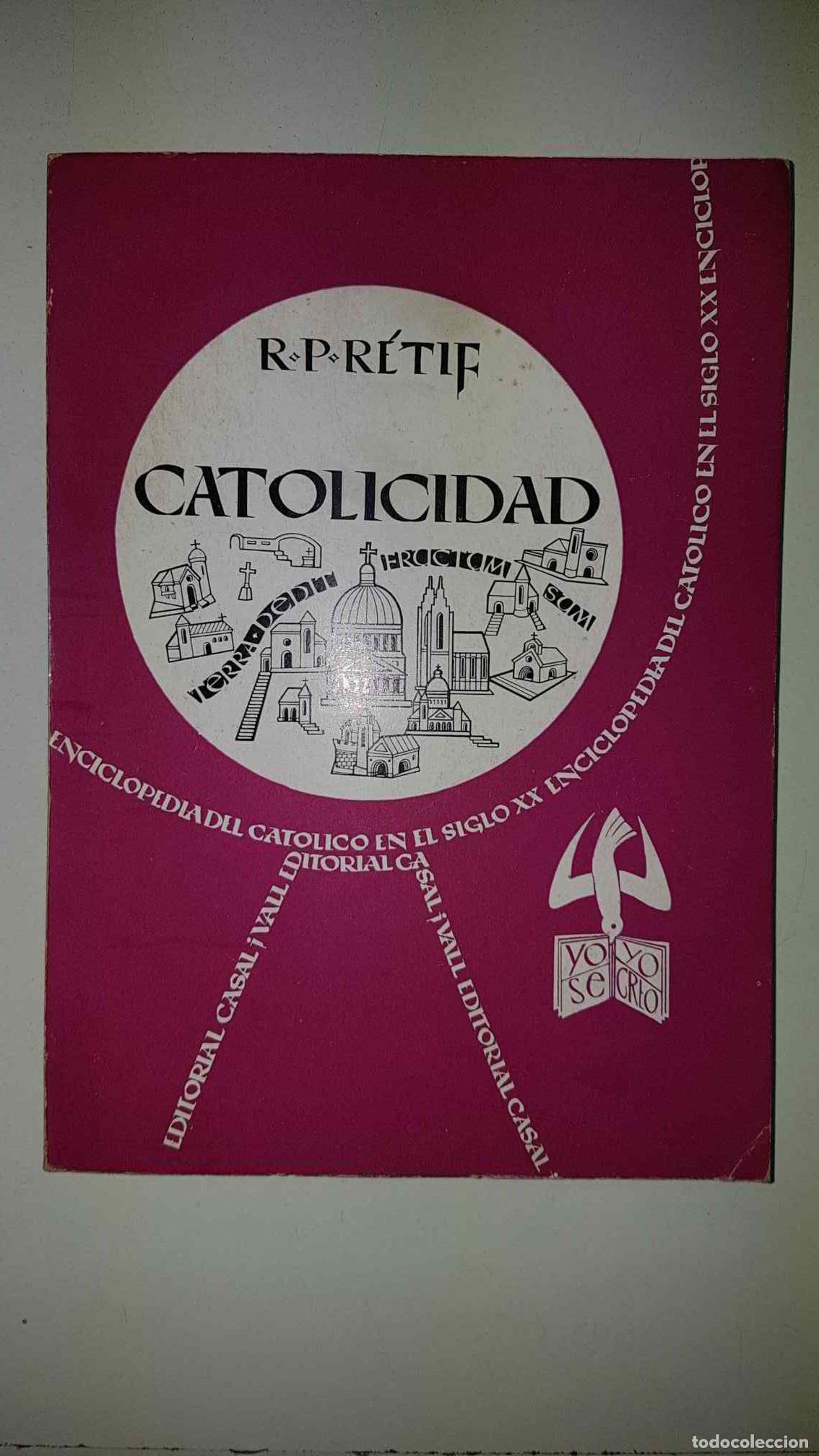 B&uuml;cher: Enciclopedia del Catolico en el Siglo XX numero 087: Catolicidad - Andre Retif