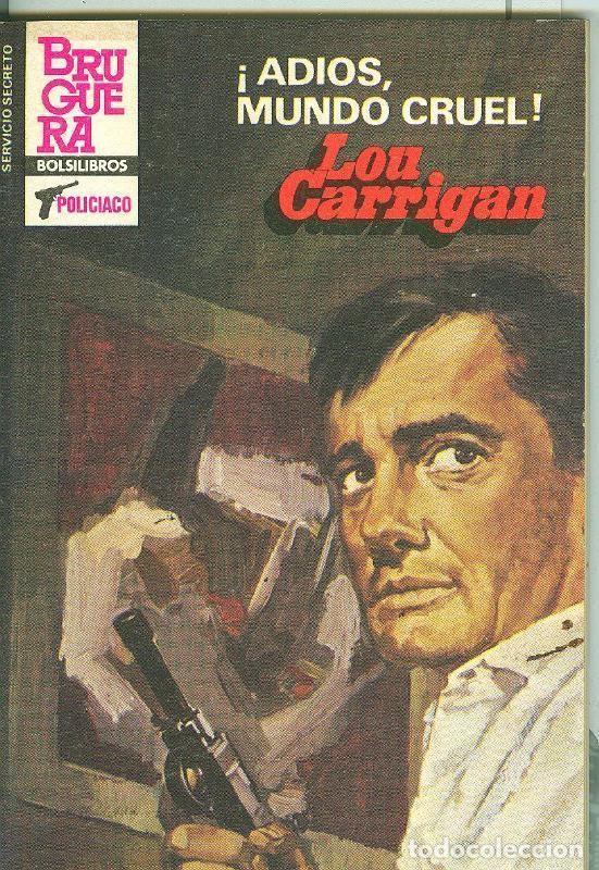 Libros: Servicio Secreto SS: Adios, mundo cruel - Lou Carrigan