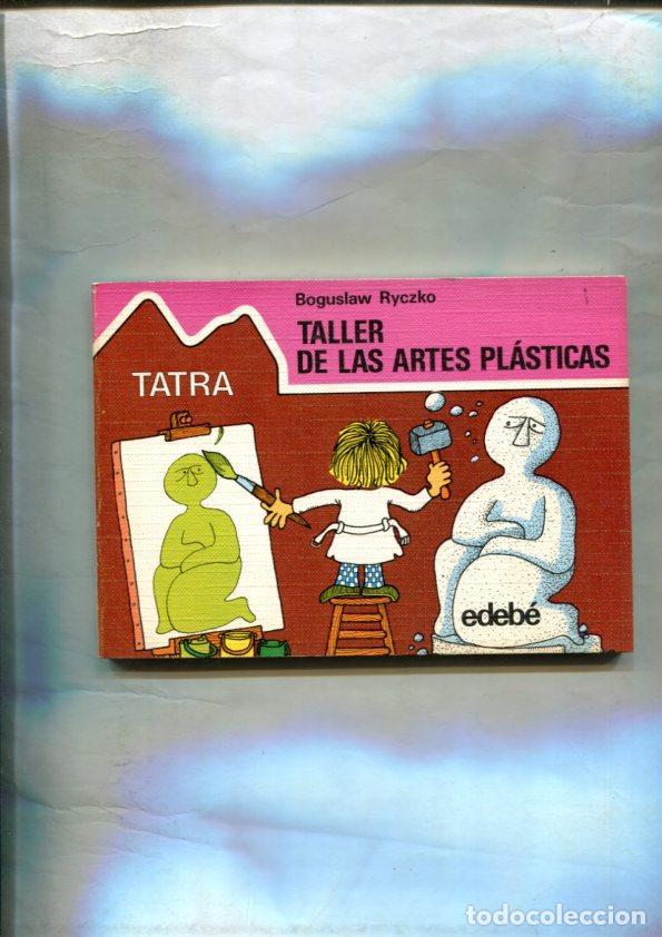 Libri di seconda mano: Taller de las artes plasticas numero 46; Tatra - Boguslaw Ryczko