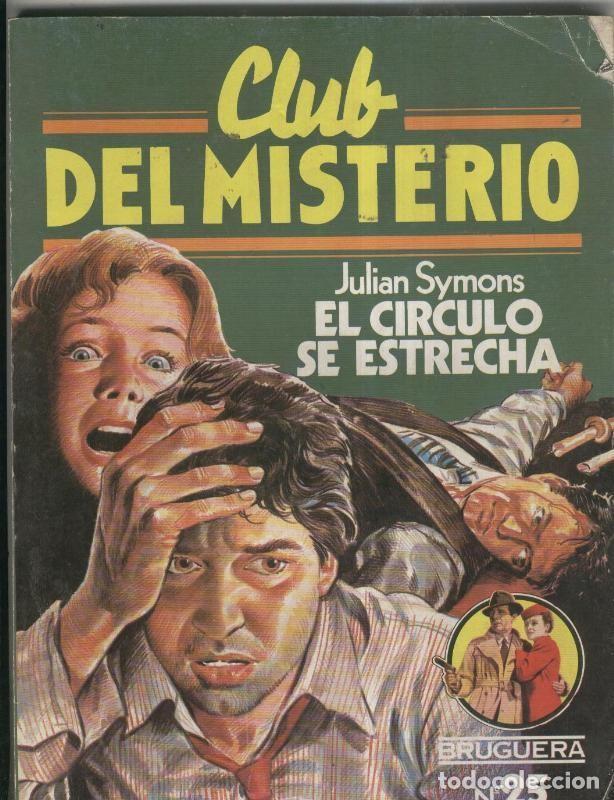 Libros: Club del Misterio numero 025: El circulo se estrecha - Julian Symons