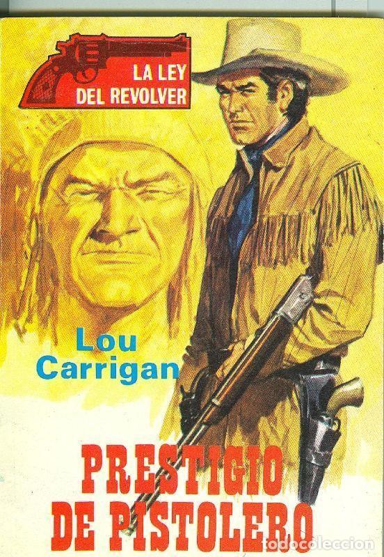 Libri di seconda mano: La ley del revolver: Prestigio de pistolero - Lou Carrigan
