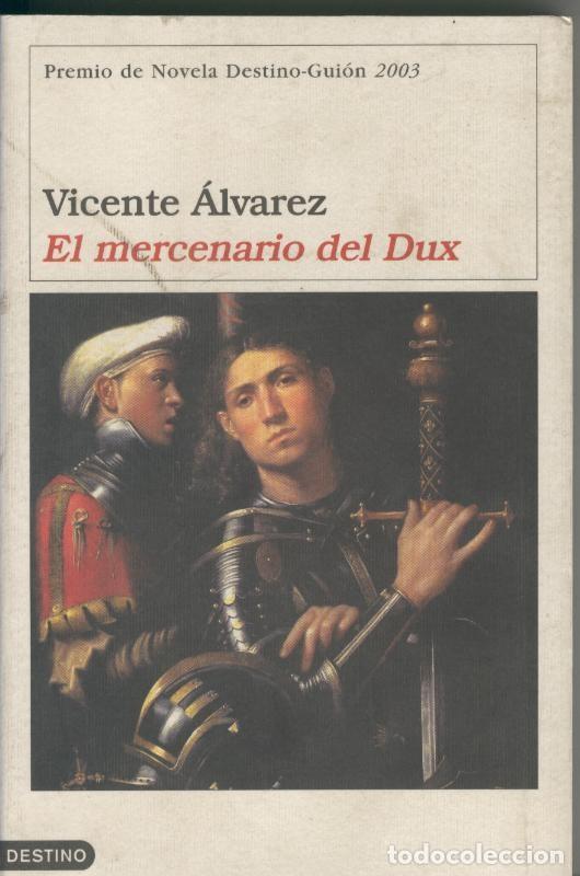 Libros: El mercenario del Dux - Vicente Alvarez