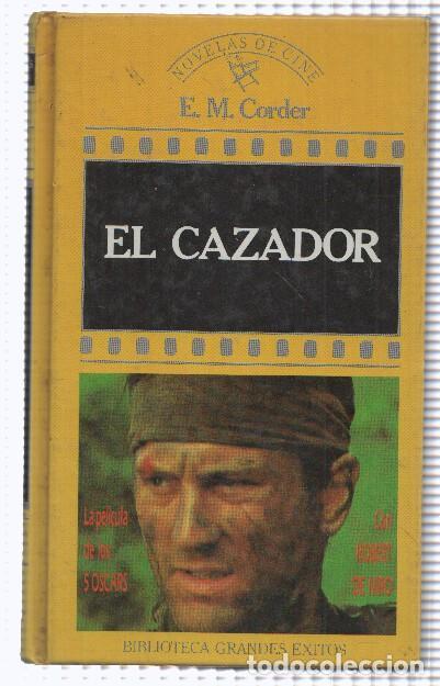 Libros: Biblioteca grandes exitos: Novelas de cine: El cazador - E.M. Corder - Foto 1