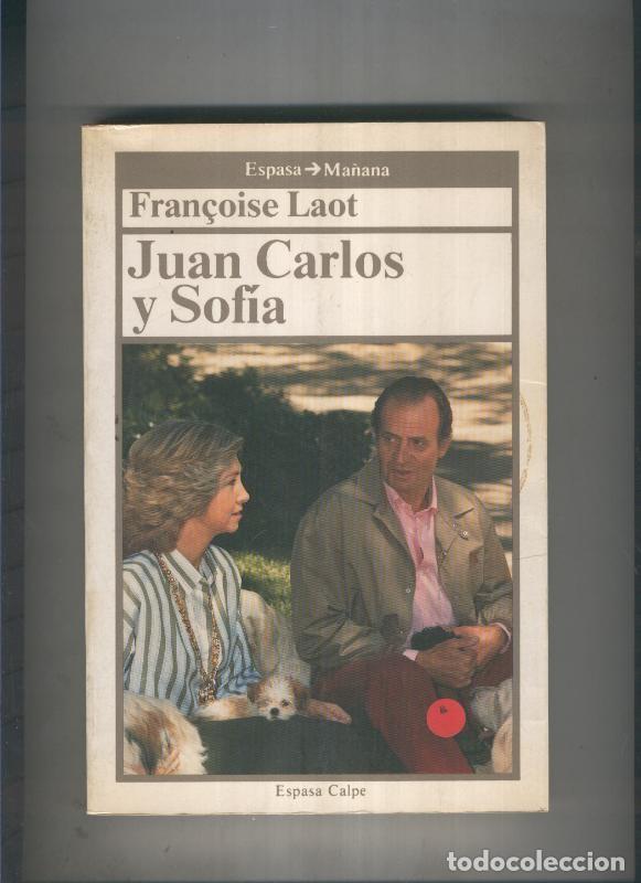 Libros: Juan Carlos y Sofia - Francoise Laot - Foto 1
