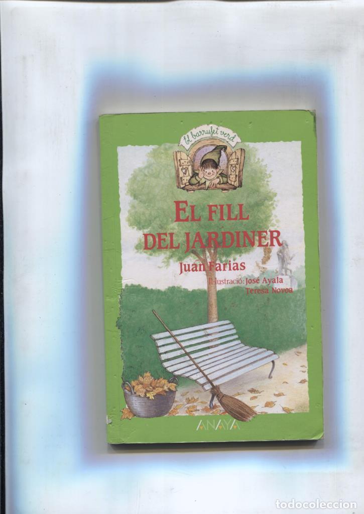 B&uuml;cher: Coleccion El Barrufet verd numero 02: El fill del jardiner - Juan Farias