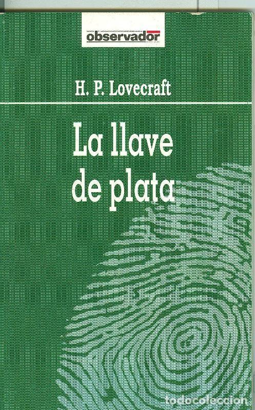 Libri di seconda mano: El Observador numero 055: La llave de plata - H.P.Lovecraft