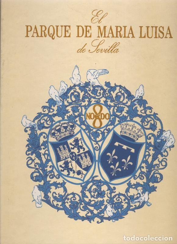 Libros: El Parque de Maria Luisa de Sevilla - Varios - Foto 1