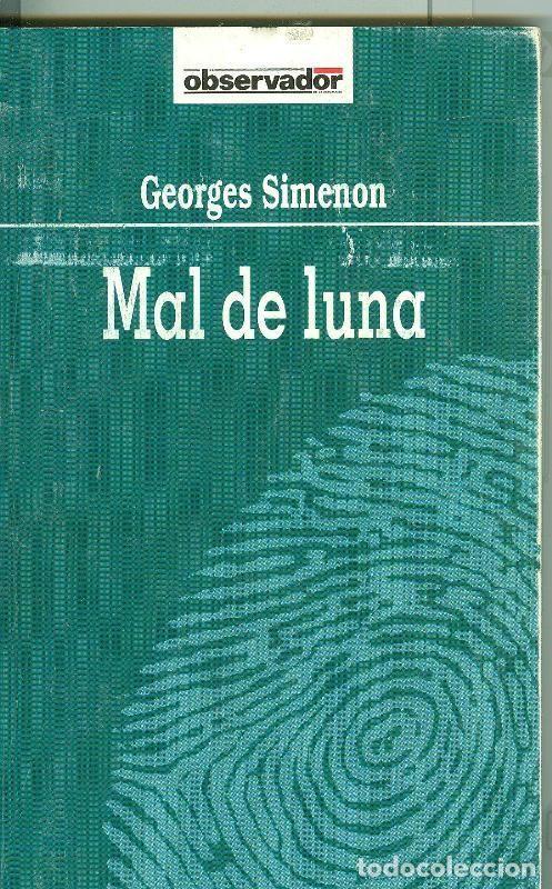 B&uuml;cher: El Observador numero 013: Mal de luna - Georges Simenon