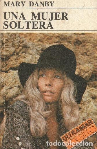 Libros: Ultramar Bolsillo numero 028: Una mujer soltera - Mary Danby - Foto 1