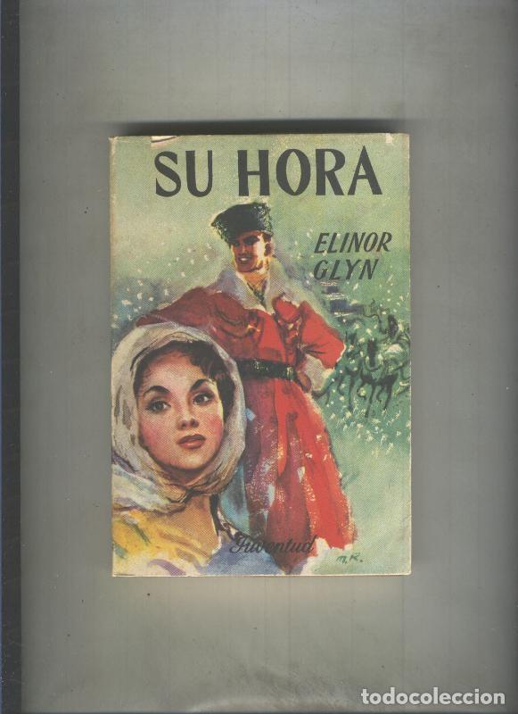 Libros: Su hora - Elinor Glyn