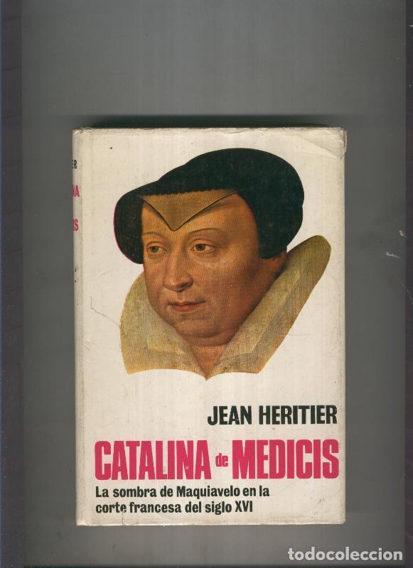 books: Catalina de Medicis - Jean Heritier