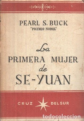 Libros: La primera mujer de Se Yuan - Pearl S. Buck - Foto 1