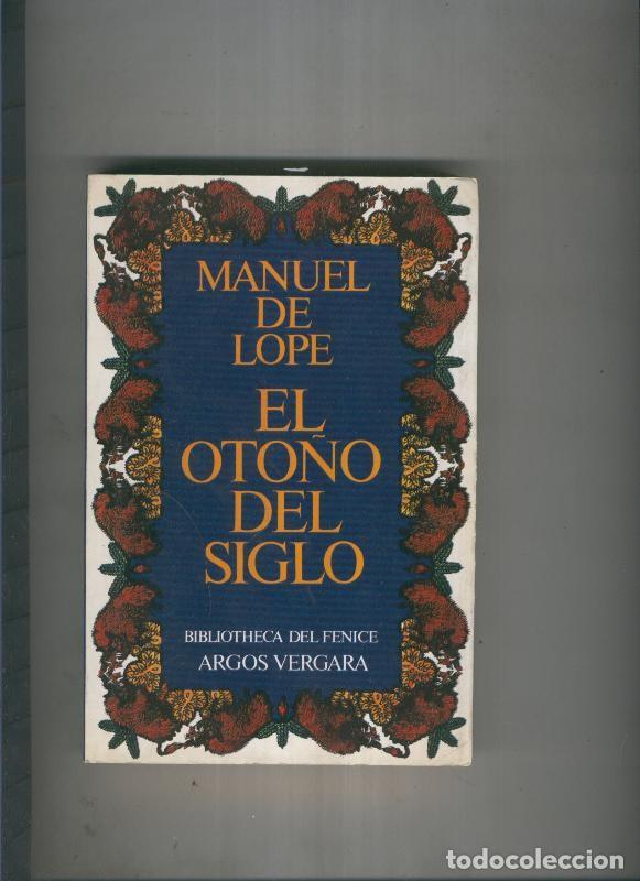 Libros: El oto&ntilde;o del siglo - Manuel de Lope - Foto 1