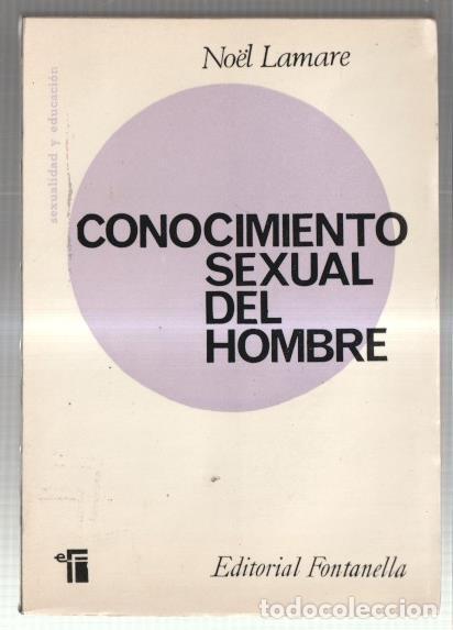 Libri di seconda mano: Sexualidad y educacion numero 05: Conocimiento sexual del hombre - Noel Lamare