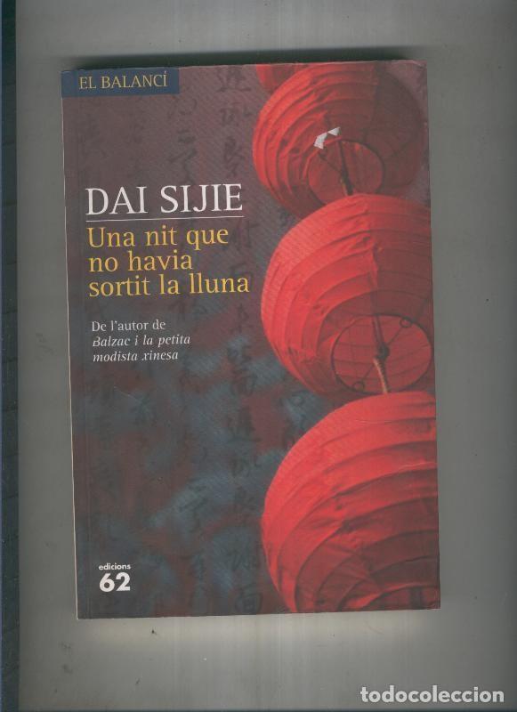 Libros: Una nit que no havia sortit la lluna - Dai Sijie - Foto 1