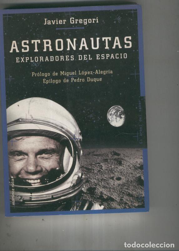 Libros: Astronautas. Exploradores del espacio - Javier Gregori - Foto 1