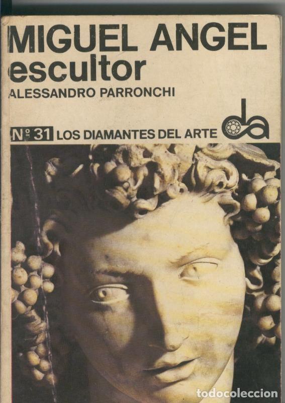 Libros: Miguel Angel Escultor - Alessandro Parronchi