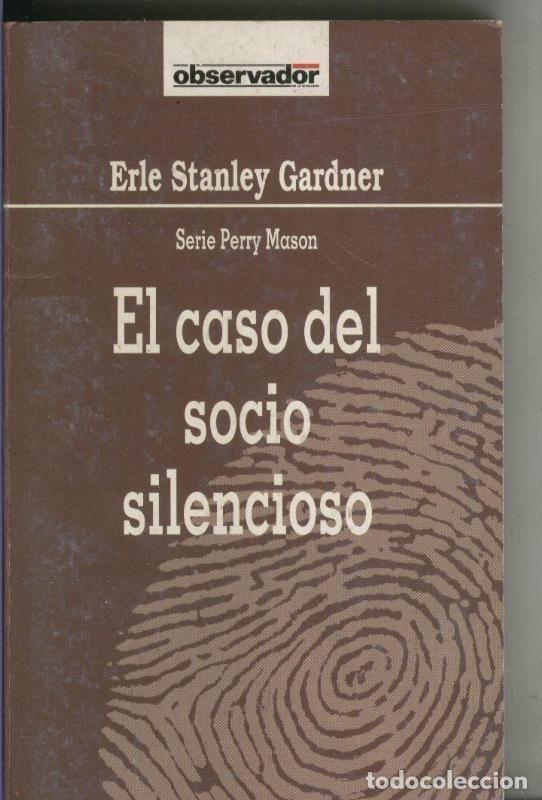 books: El Observador numero 74: Perry Mason: El caso del socio silencioso - Erle Stanley Gardner