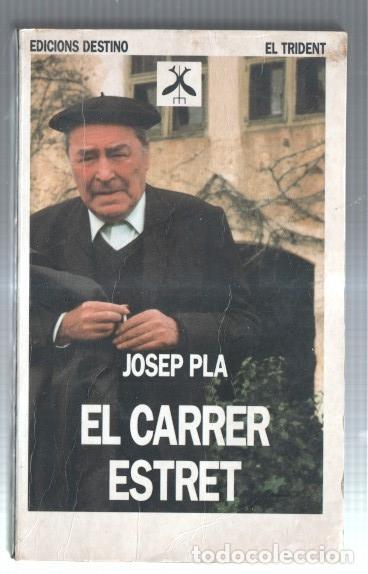 Libros: El Trident numero 10: El carrer estret - Josep Pla - Foto 1