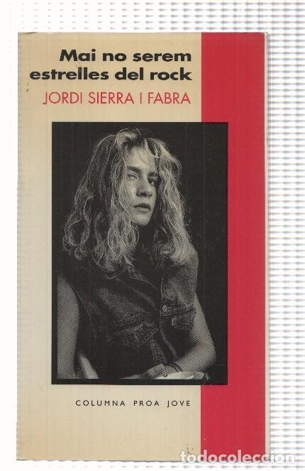 Livros em segunda m&atilde;o: Mai no serem estrelles de rock (tiene suelto un bloque de 30 paginas) - Jordi Sierra i Fabra