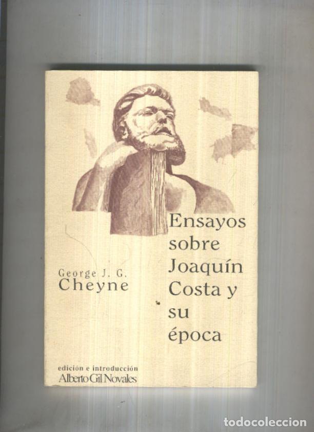 Libri di seconda mano: Ensayos sobre Joaquin Costa y su epoca - George J.G. Cheyne