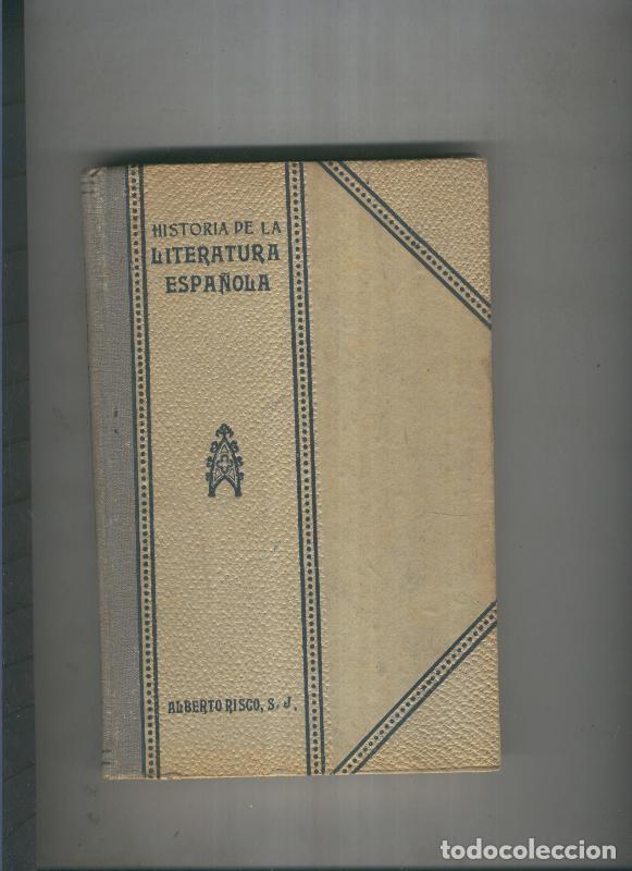 Libri di seconda mano: Historia de la literatura espa&ntilde;ola universal - Alberto Risco SJ.