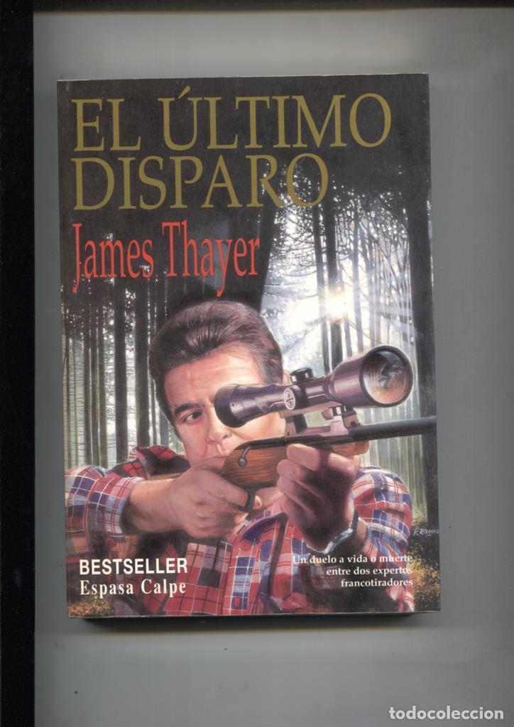 Libros: El ultimo disparo - James Thayer - Foto 1