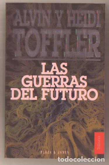 Libros: Las guerras del futuro - Alvin y Heidi Toffler