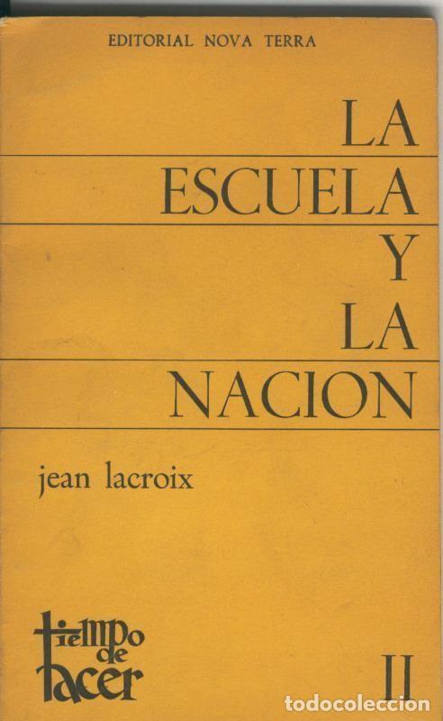 B&uuml;cher: La escuela y la nacion - Jean Lacroix