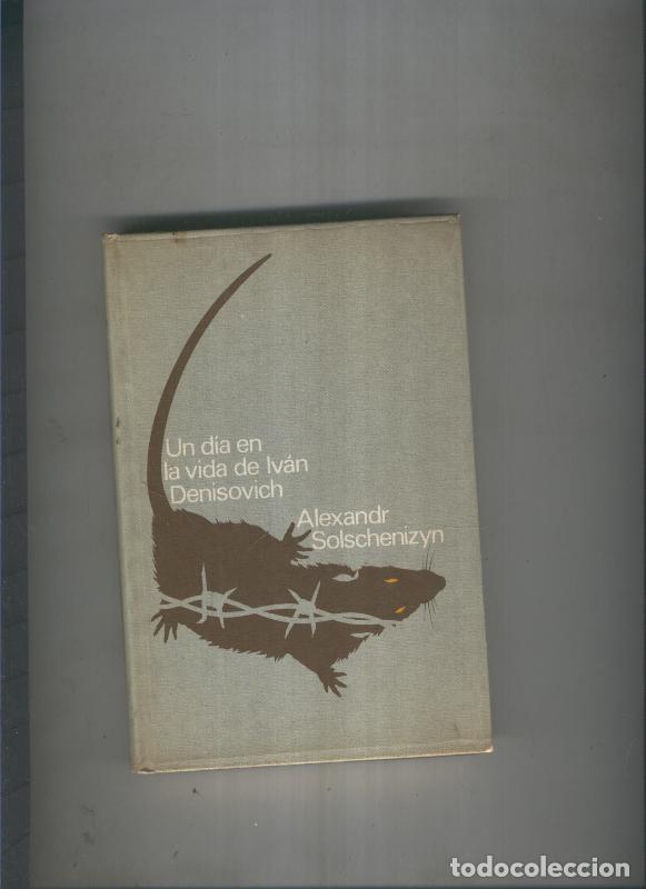 Libri di seconda mano: Un dia en la vida de Ivan Denisovich - Alexandr Solschenizyn