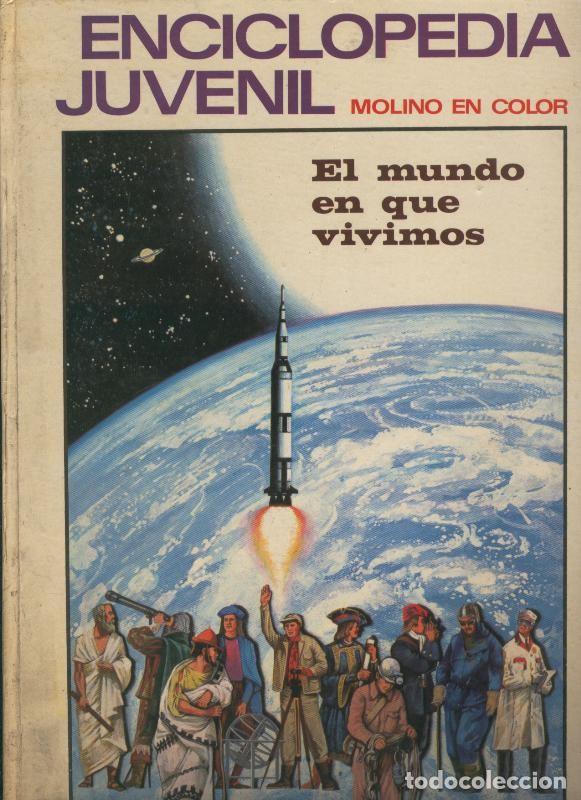 books: Enciclopedia Juvenil Molino en color volumen 1: el mundo en que vivimos - Varios