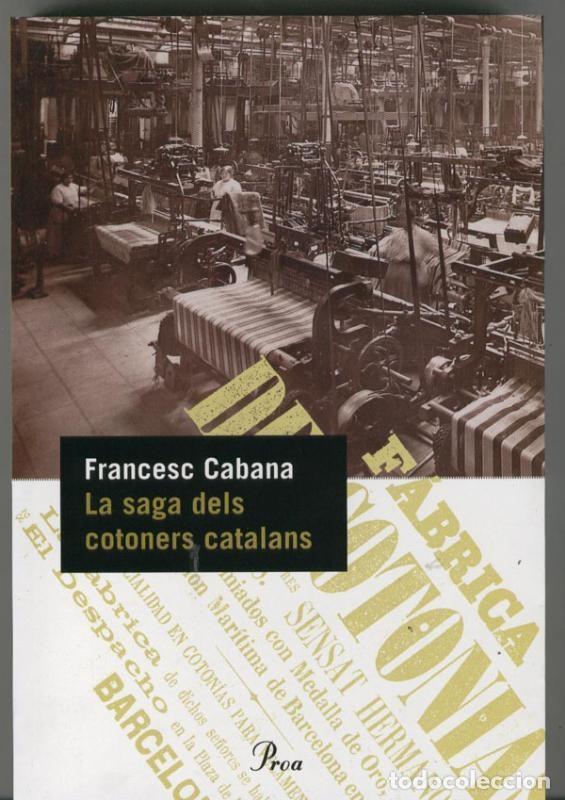 Libri di seconda mano: La saga dels cotoners catalans - Francesc Cabana