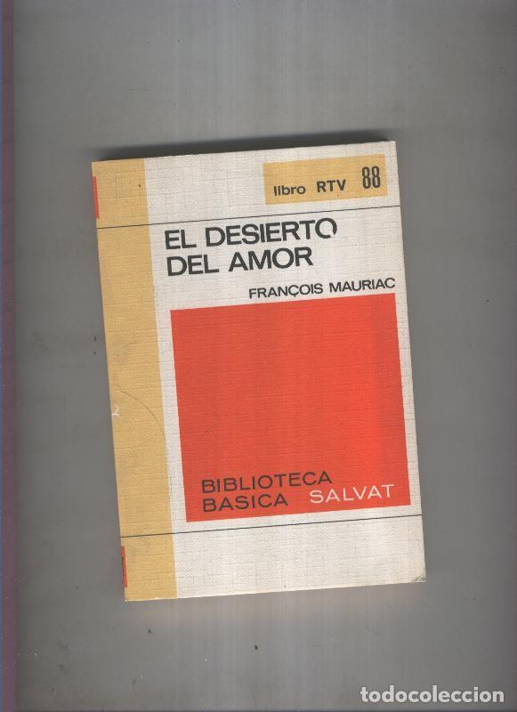 Libri di seconda mano: Biblioteca Basica Salvat libro RTV numero 088:El desierto del amor (numerado 2 en interior cubierta)