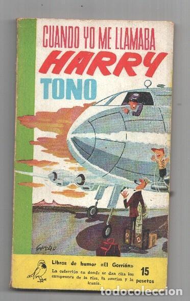 Libros: Coleccion El Gorrion numero 07: Cuando yo me llamaba Harry - Tono
