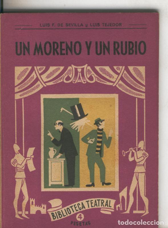 B&uuml;cher: Biblioteca Teatral numero 118: Un moreno y un rubio - Luis F. de Sevilla y Luis Tejedor
