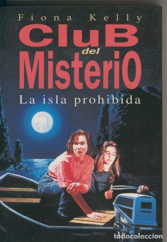 Libros: Club del Misterio numero 03: La isla prohibida - Fiona Kelly