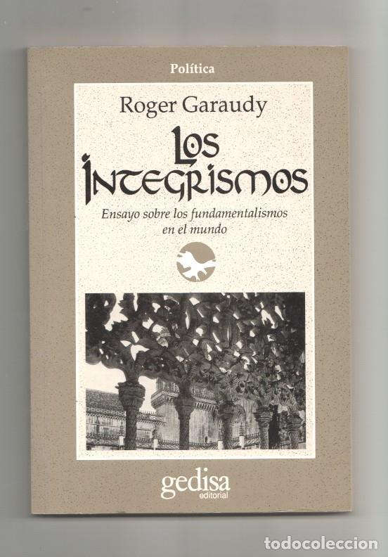 Libros: Los integrismos: ensayo sobre los fundamentalismos en el mundo - Roger Garaudy