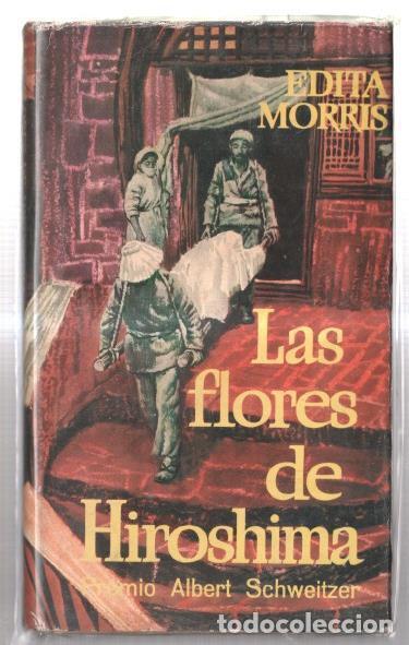 Libros: Las flores de Hiroshima - Edita Morris - Foto 1
