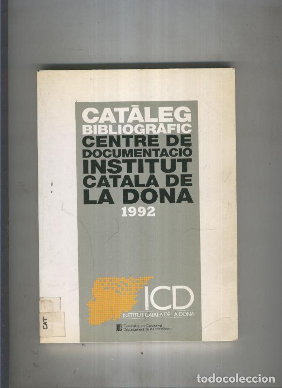 Livros em segunda m&atilde;o: Cataleg bibliografic. Institut catala de la dona 1992 - varios