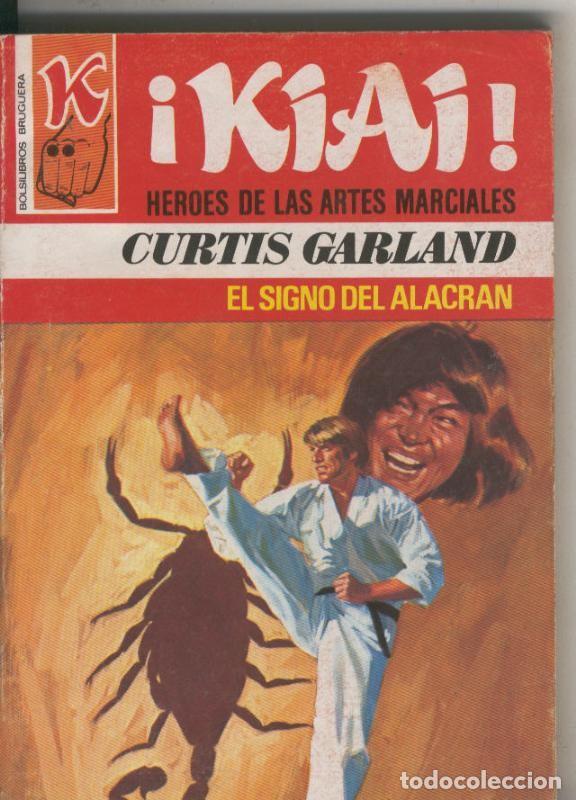 B&uuml;cher: Kiai numero 36: El signo del Alacran - Curtis Garland