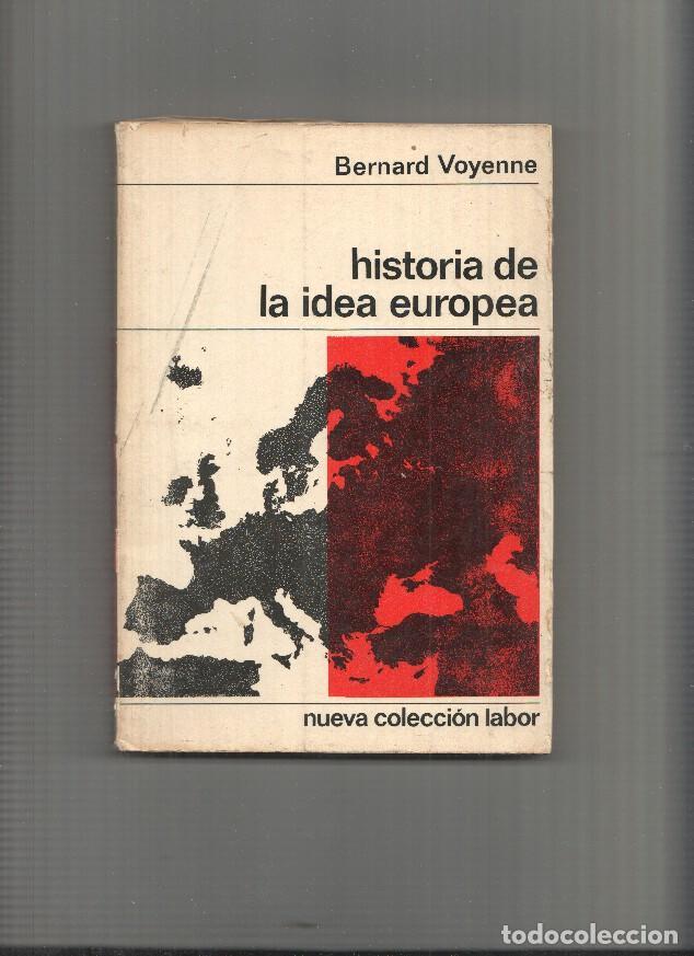 B&uuml;cher: Historia de la idea europea - Bernard Voyenne