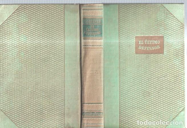 B&uuml;cher: El ultimo defensor - Ernst Glaser